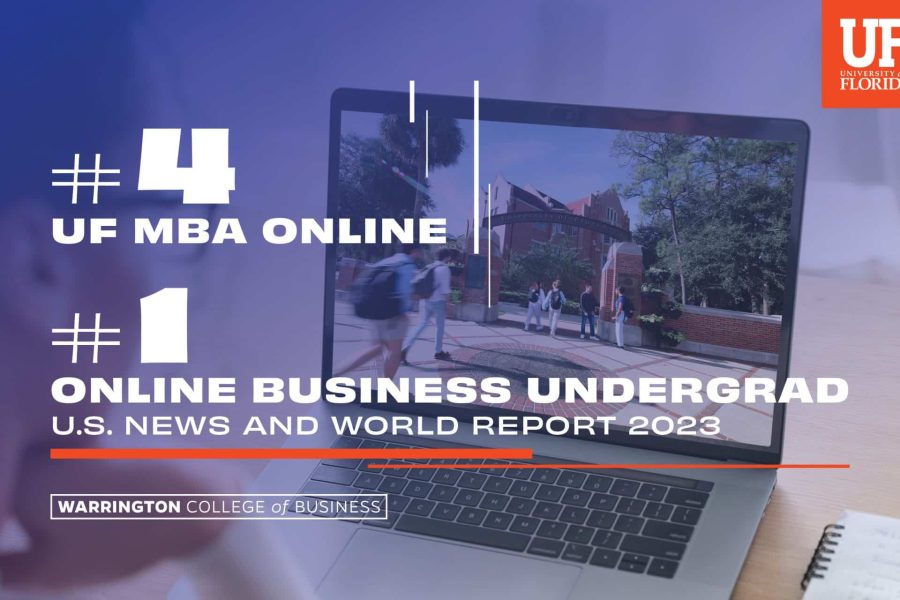 #4 UF MBA Online and #1 Online Business Undergrad, US News and World Report 2023. University of Florida Warrington College of Business.