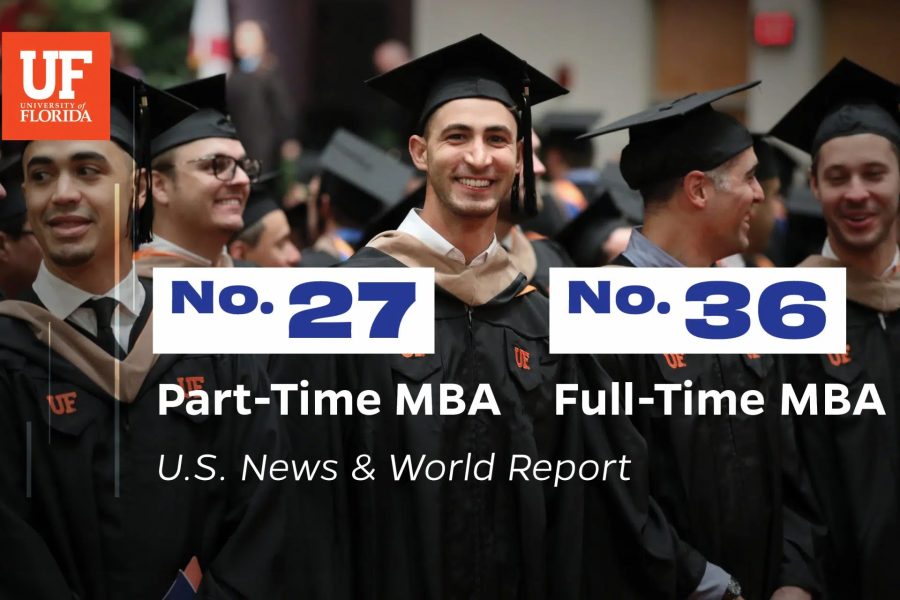 University of Florida MBA ranked No. 27 in Part-Time MBA and No. 36 in Full-Time MBA by US News and World Report.