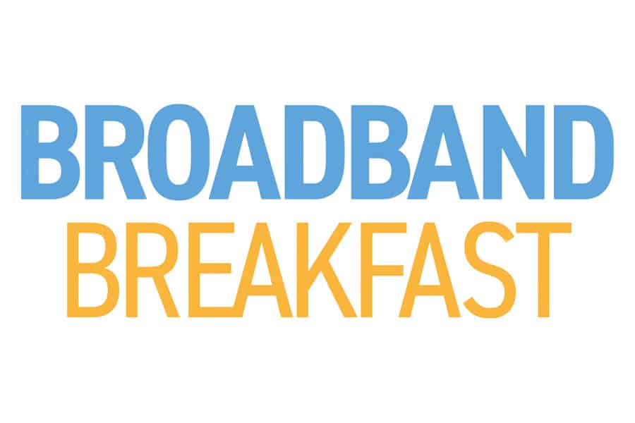 Broadband Breakfast