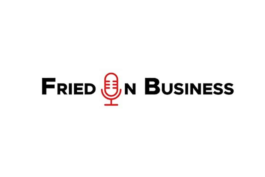 Fried on Business