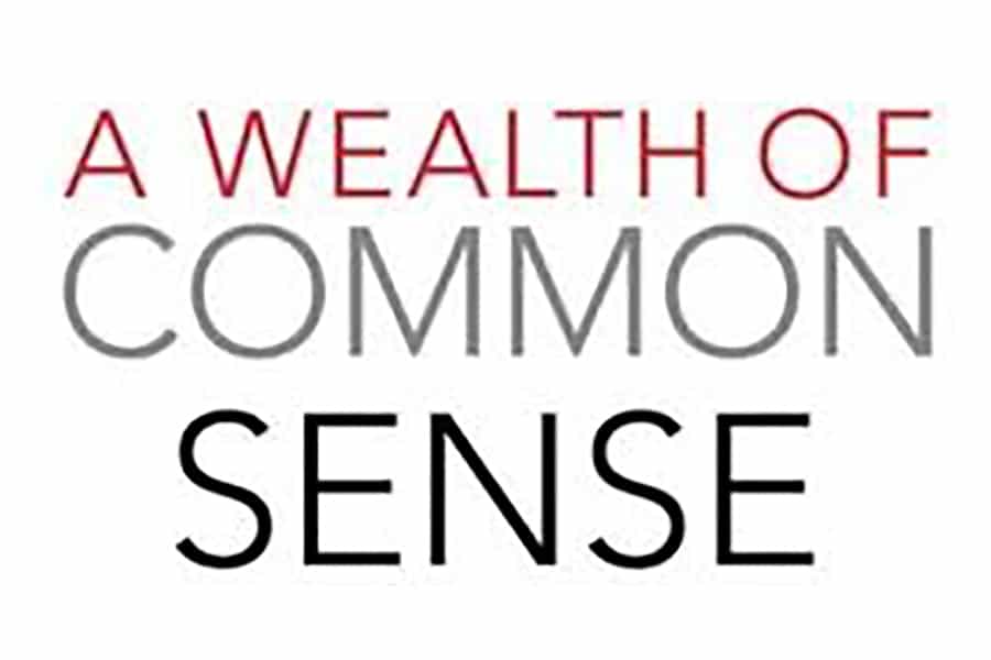 A Wealth of Common Sense