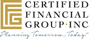 Certified Financial Group, Inc.: Planning tomorrow...today!